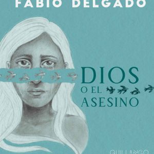 Poemario | Dios o el Asesino por Fabio Delgado